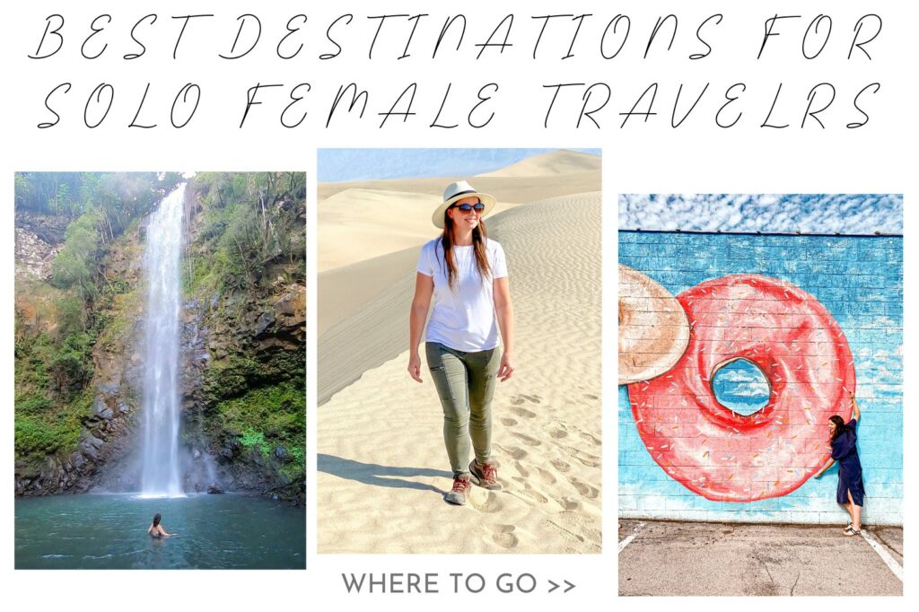 The Ultimate Solo Travel Guide: Must-Visit Destinations for Solo Female Travelers